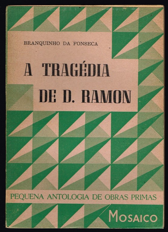 A TRAGÉDIA DE D. RAMON